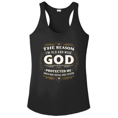 The Reason Im Old and Wise Is Because God Protected Me Ladies PosiCharge Competitor Racerback Tank