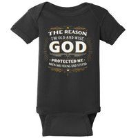 The Reason Im Old and Wise Is Because God Protected Me Baby Bodysuit