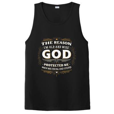 The Reason Im Old and Wise Is Because God Protected Me PosiCharge Competitor Tank