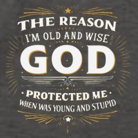 The Reason Im Old and Wise Is Because God Protected Me Vector Backpack