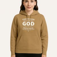The Reason Im Old and Wise Is Because God Protected Me Hoodie
