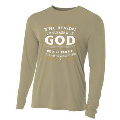 The Reason Im Old and Wise Is Because God Protected Me Cooling Performance Long Sleeve Crew