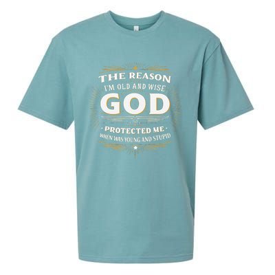 The Reason Im Old and Wise Is Because God Protected Me Sueded Cloud Jersey T-Shirt