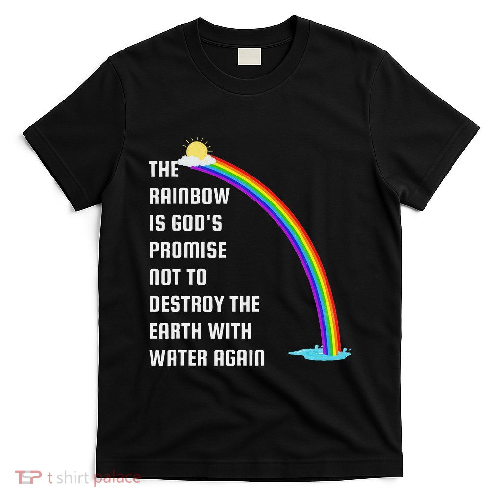 The Rainbow Is GodS Promise Christians Religious Bible Gift T-Shirt