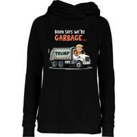 Trump Rides In Garbage Truck Womens Funnel Neck Pullover Hood