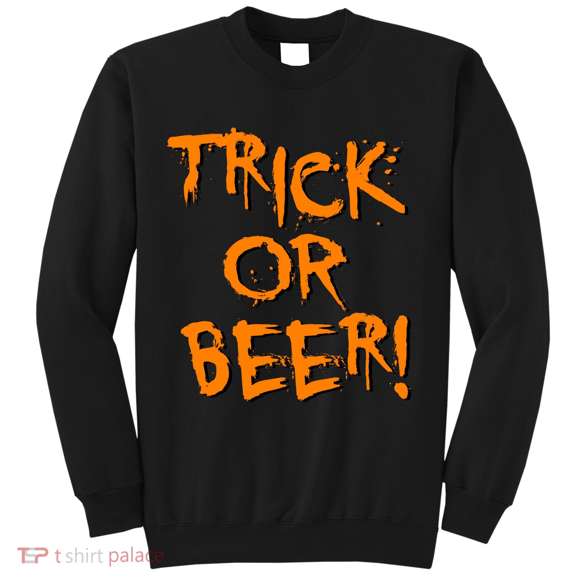 Trick Or Beer Sweatshirt