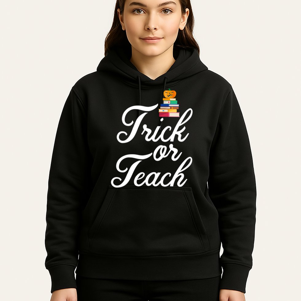 Trick Or Teach Hoodie