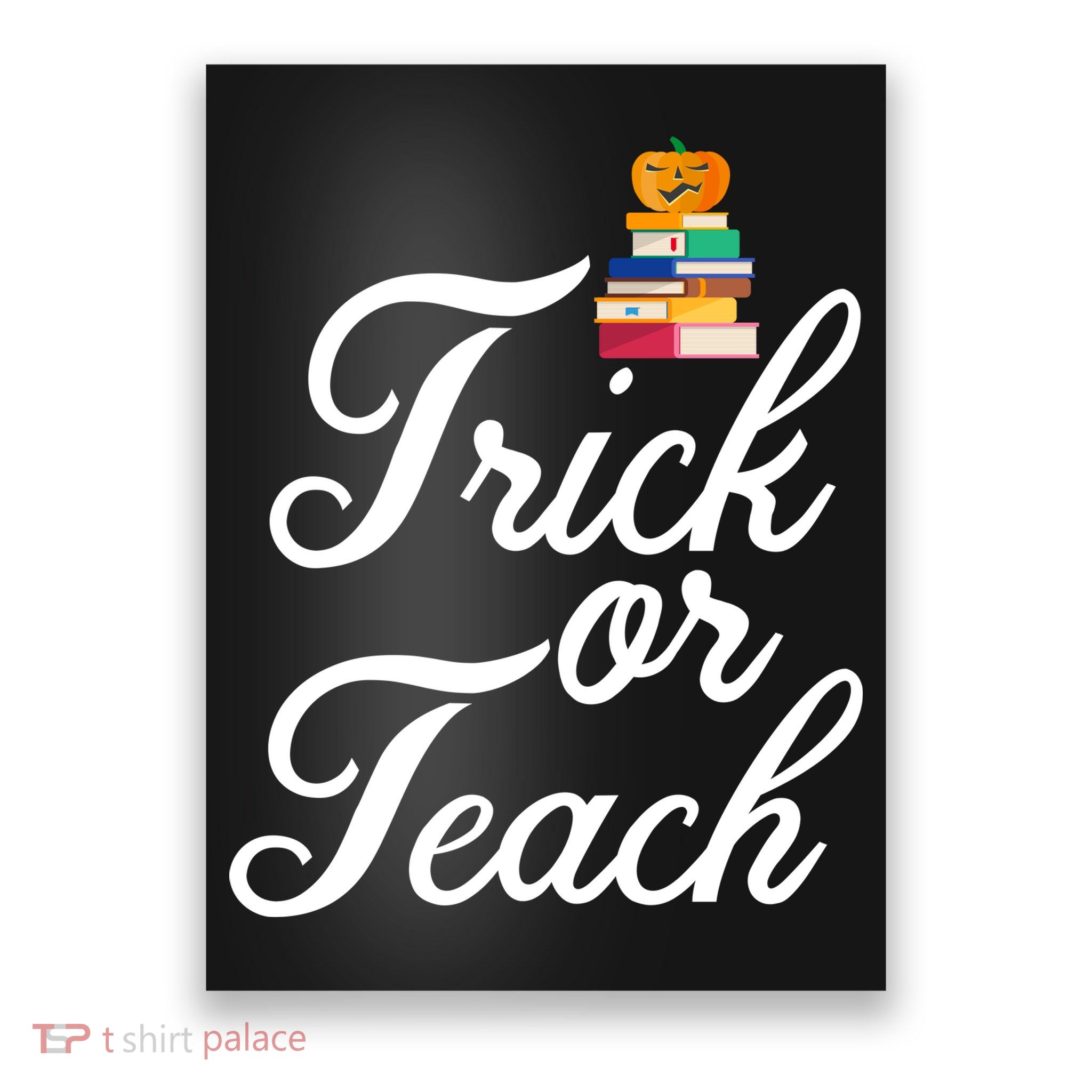 Trick Or Teach Poster