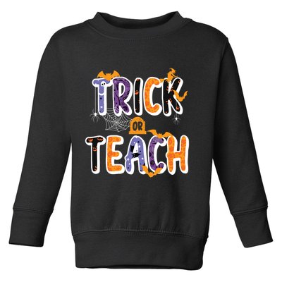 Trick Or Teach Funny Cute Halloween Toddler Sweatshirt