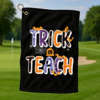 Trick Or Teach Funny Cute Halloween Golf Towel