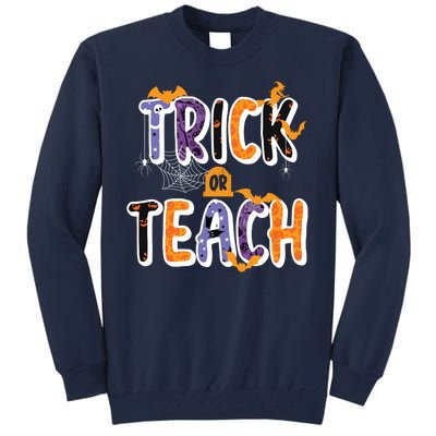 Trick Or Teach Funny Cute Halloween Tall Sweatshirt