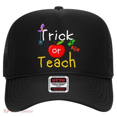 Trick Or Teach Halloween Teacher High Crown Mesh Back Trucker Hat