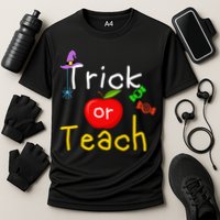 Trick Or Teach Halloween Teacher Performance Shirt