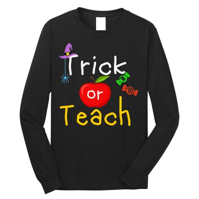 Trick Or Teach Halloween Teacher Long Sleeve Shirt