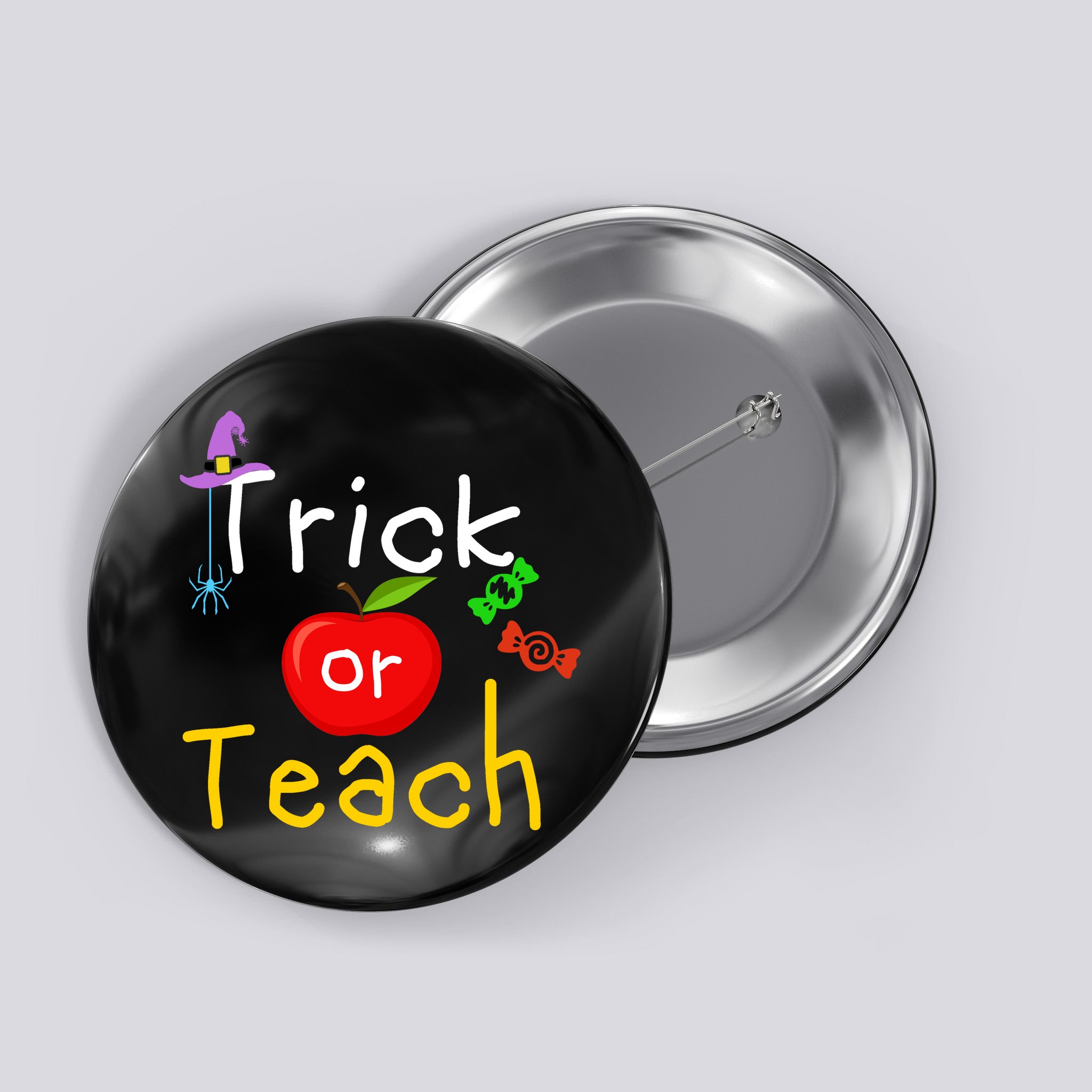 Trick Or Teach Halloween Teacher Button