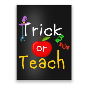 Trick Or Teach Halloween Teacher Poster