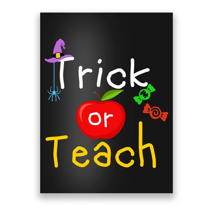 Trick Or Teach Halloween Teacher Poster