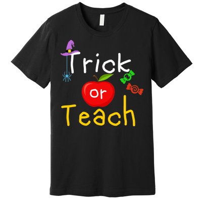 Trick Or Teach Halloween Teacher Premium T-Shirt