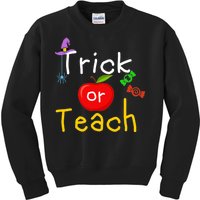 Trick Or Teach Halloween Teacher Kids Sweatshirt