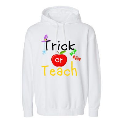 Trick Or Teach Halloween Teacher Garment-Dyed Fleece Hoodie