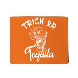 Trick Or Tequila Mousepad