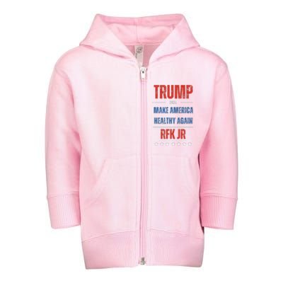 Trump Rfk Jr Make America Healthy Again 2024 President Maha Toddler Zip Fleece Hoodie