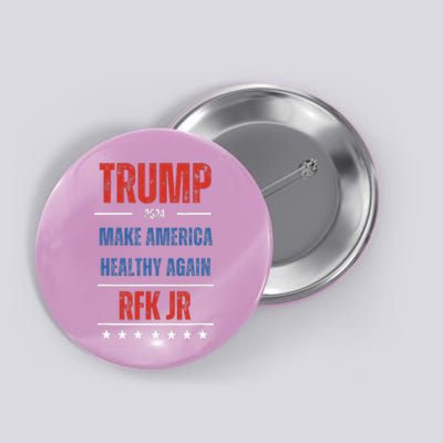 Trump Rfk Jr Make America Healthy Again 2024 President Maha Button