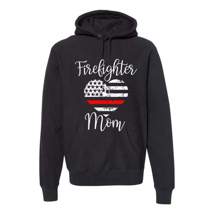 Thin Red Line Firefighter Mom Gift from Son Fireman Gift Premium Hoodie