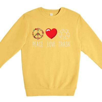 Trash Recycle Logo Love Peace Earth Day Trash Recycling Premium Crewneck Sweatshirt