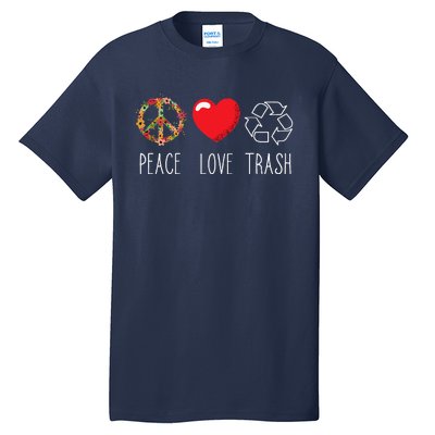 Trash Recycle Logo Love Peace Earth Day Trash Recycling Tall T-Shirt