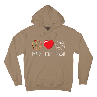 Trash Recycle Logo Love Peace Earth Day Trash Recycling Hoodie