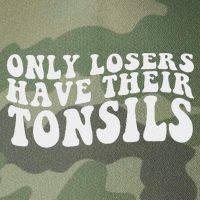 Tonsillectomy Recovery Losers Have Their Tonsil Legacy Tie Dye Trucker Hat