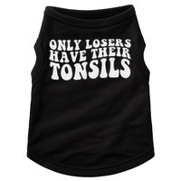 Tonsillectomy Recovery Losers Have Their Tonsil Doggie Tank
