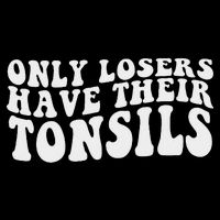 Tonsillectomy Recovery Losers Have Their Tonsil Drawstring Bag