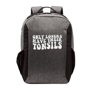 Tonsillectomy Recovery Losers Have Their Tonsil Vector Backpack