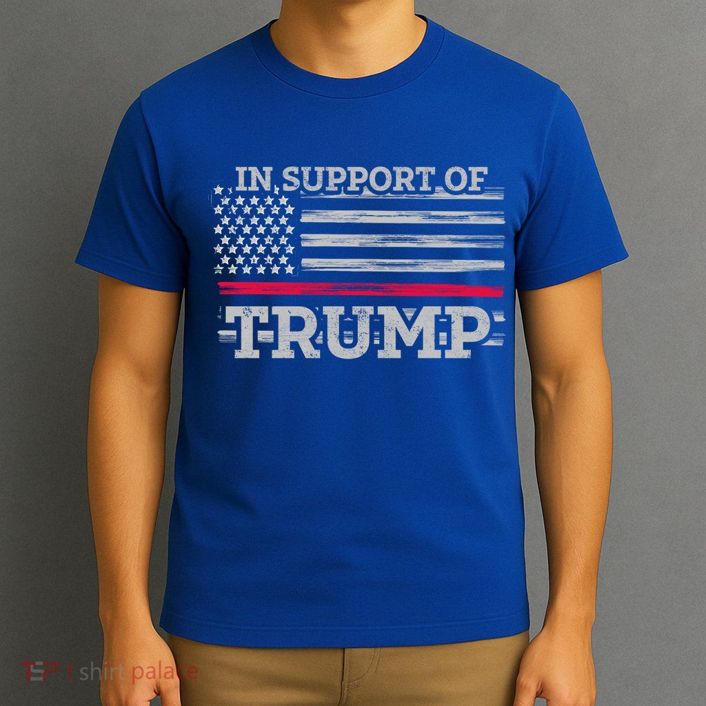 Thin Red Line In Support Of Trump Fire Fighters Cool Gift T-Shirt
