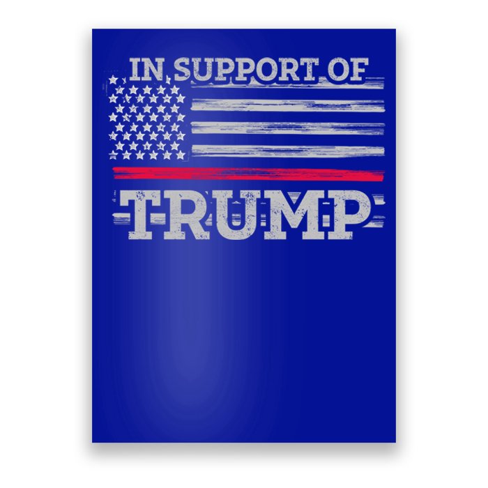 Thin Red Line In Support Of Trump Fire Fighters Cool Gift Poster