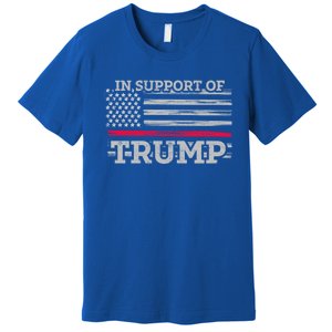 Thin Red Line In Support Of Trump Fire Fighters Cool Gift Premium T-Shirt