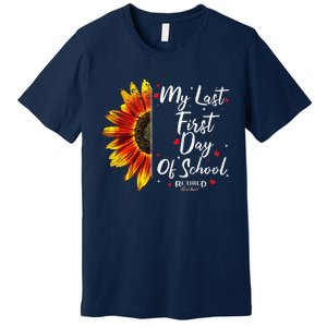 Teachers Retirement My Last First Day Of School Funny Premium T-Shirt