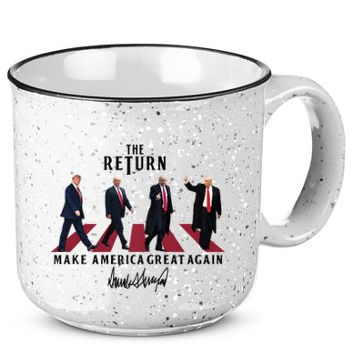 The Return Make America Great Trump For President 15oz Campfire Ceramic Mug