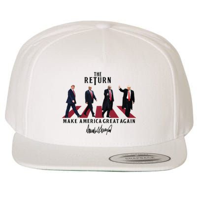 The Return Make America Great Trump For President Wool Snapback Cap