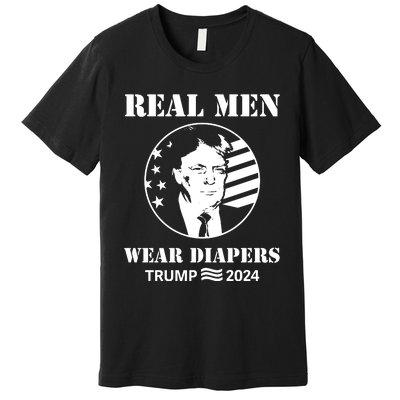 Trump Real Me.N Wear Diapers Trump 2024 Premium T-Shirt