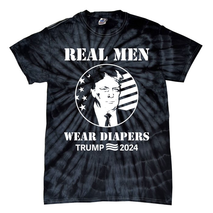 Trump Real Me.N Wear Diapers Trump 2024 Tie-Dye T-Shirt