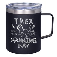 T Rex Manning Day Retro 90s 12oz Stainless Steel Coffee Mug