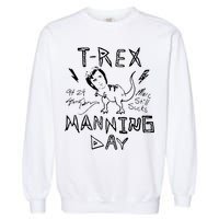 T Rex Manning Day Retro 90s Garment-Dyed Sweatshirt