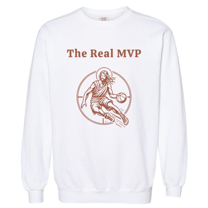 The Real Mvp Funny Jesus Garment-Dyed Sweatshirt