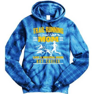 Trail Running Mom Ultra Running Marathon Mother Trail Runner Cute Gift Tie Dye Hoodie