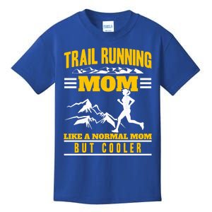 Trail Running Mom Ultra Running Marathon Mother Trail Runner Cute Gift Kids T-Shirt