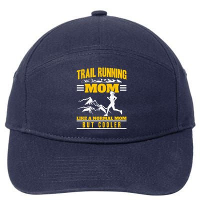 Trail Running Mom Ultra Running Marathon Mother Trail Runner Cute Gift 7-Panel Snapback Hat