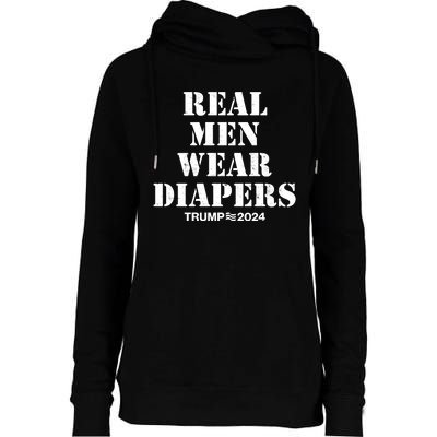 Trump Real Men Wear Diapers Trump 2024 Womens Funnel Neck Pullover Hood